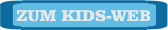 zum KIDS-WEB  |  www.kids-web.org